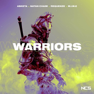 Обложка для Asketa & Natan Chaim, M.I.M.E, Requenze - Warriors