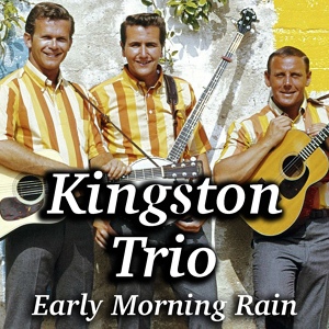 Обложка для Kingston Trio - Tijuana Jail