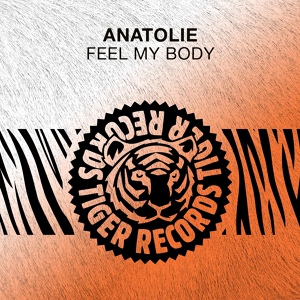 Обложка для Anatolie - Feel My Body