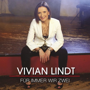 Обложка для Vivian Lindt - Für immer wir zwei