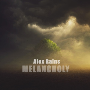 Обложка для Alex Rains - Melancholy