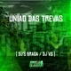 Обложка для DJ Menor Braga, DJ VS da ZL - Uniao das Trevas