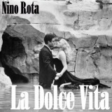 Обложка для Nino Rota - Blues / La Dolce Vita Dei Nobili  (from "La Dolce Vita")