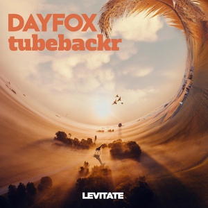 Обложка для DayFox, tubebackr - Levitate