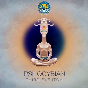 Обложка для PsiloCybian - Third Eye Itch