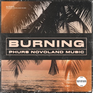 Обложка для PHURS, Novoland Music - Burning
