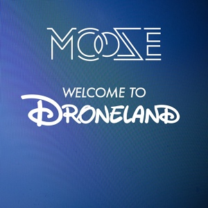 Обложка для Mooze - Welcome to Droneland