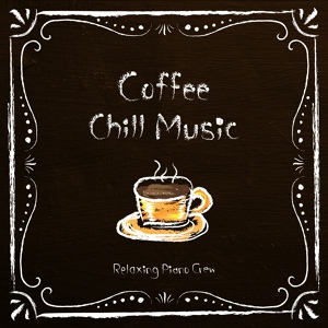 Обложка для Relaxing Piano Crew - Caffeine for Life