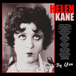 Обложка для Helen Kane - Don’t Be Like That