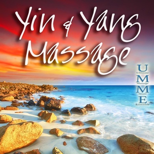 Обложка для Ultimate Massage Music Ensemble - Yin & Yang Massage