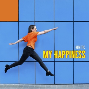 Обложка для Rem Tic - My Happiness