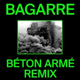 Обложка для Bagarre - Béton armé