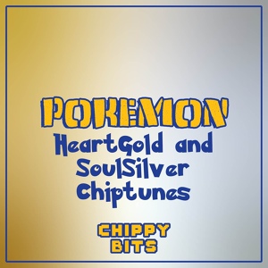 Обложка для Chippy Bits - Title Screen (From "Pokemon HeartGold & Pokemon SoulSilver")