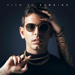 Обложка для Tito "El Bambino", Kiko El Crazy, Chael Produciendo - Soltero