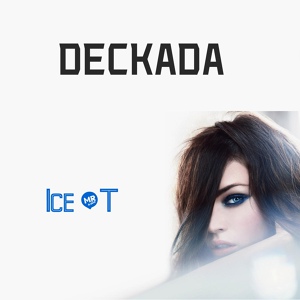 Обложка для DECKADA - Моя Ice-T