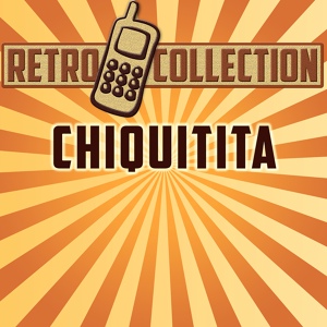 Обложка для The Retro Collection - Chiquitita (Intro) [Originally Performed By ABBA]