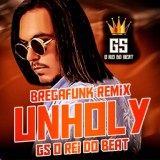 Обложка для GS O Rei do Beat - BregaFunk Unholy