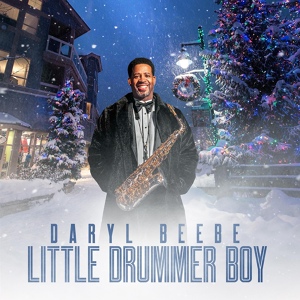 Обложка для Daryl Beebe - Little Drummer Boy