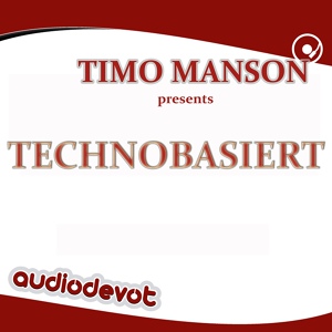 Обложка для Timo Manson - Techno basiert