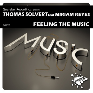 Обложка для Thomas Solvert feat. Miriam Reyes - Feeling The Music