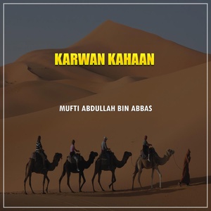 Обложка для Mufti Abdullah Bin Abbas - Karwan Kahaan