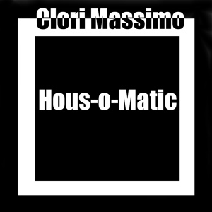 Обложка для Clori Massimo - Hous-O-Matic