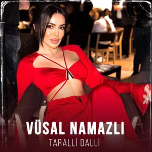 Обложка для Vüsal Namazlı - Taralli dalli