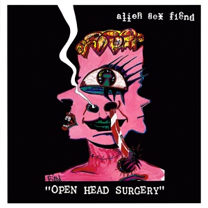 Обложка для Alien Sex Fiend - Lickin'ma Bone