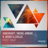 Обложка для Dancekraft & Michel Amberg feat. Deekey & Stellix - First Beat (Radio Mix)