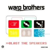 Обложка для Warp Brothers - Blast the Speakers