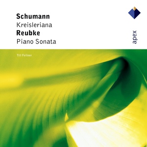 Обложка для Till Fellner - Schumann: Kreisleriana, Op. 16: I. Äusserst bewegt