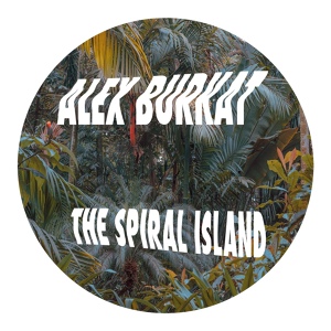 Обложка для Alex Burkat - The Spiral Island