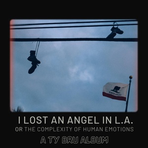 Обложка для Ty Bru - I Lost An Angel In L.A