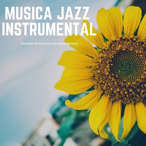 Обложка для Musica Jazz Instrumental - Jazz Instrumental Musica