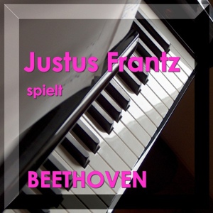 Обложка для Justus Frantz - Sonate Für Klavier Nr.8 C-Moll Op.13 - Grande Sonate Pathétique