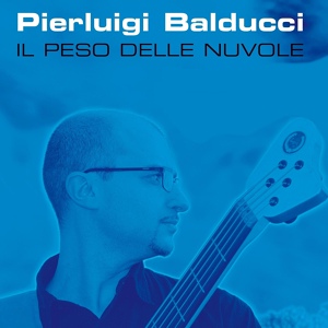 Обложка для Pierluigi Balducci - Il peso delle nuvole (Part 2)