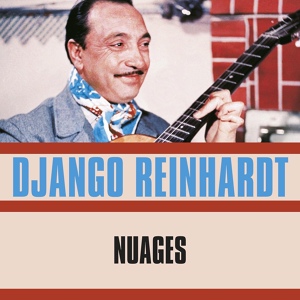 Обложка для Django Reinhardt - Les Yeux Noirs