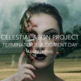Обложка для Celestial Aeon Project - Terminator 2: Judgment Day Main Theme