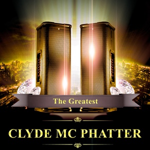 Обложка для Clyde Mc Phatter - Stop