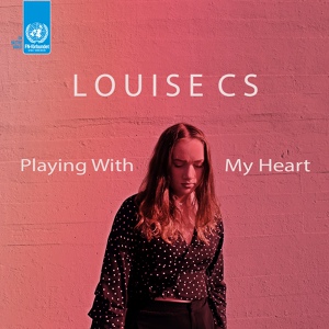 Обложка для Louise CS - Playing With My Heart