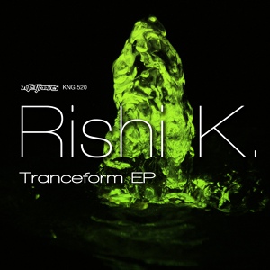 Обложка для Rishi K. - Tranceform (Original Mix)