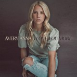 Обложка для Avery Anna - I Love You More