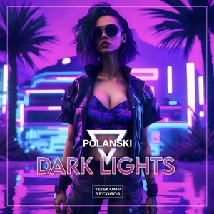 Обложка для POLANSKI - Dark Lights