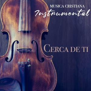 Обложка для MUSICA CRISTIANA INSTRUMENTAL - DiosTe Exalto