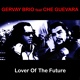 Обложка для Gervay Brio feat. Che Guevara feat. Che Guevara - Lover of the Future