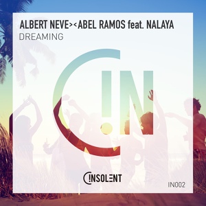 Обложка для Albert Neve, Abel Ramos feat. Nalaya - Dreaming