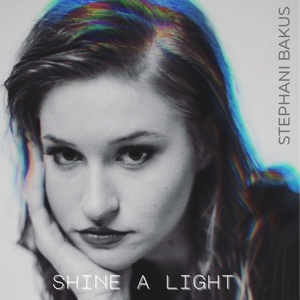 Обложка для Stephani Bakus - Shine a Light (Maclypse Mix)