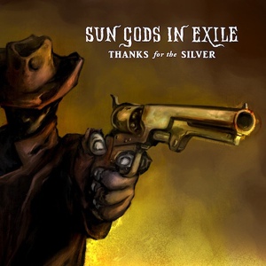 Обложка для Sun Gods In Exile - I Buried My Bitches Car