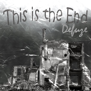 Обложка для Defuze - This Is The End