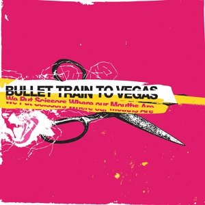 Обложка для Bullet Train To Vegas - Cut The Party To Pieces